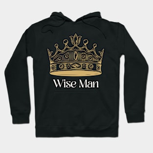 Wise Man and his crown Hoodie